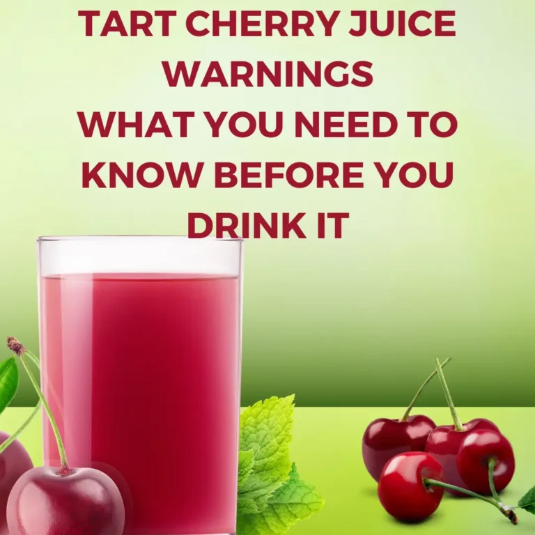 Tart Cherry Juice Warnings