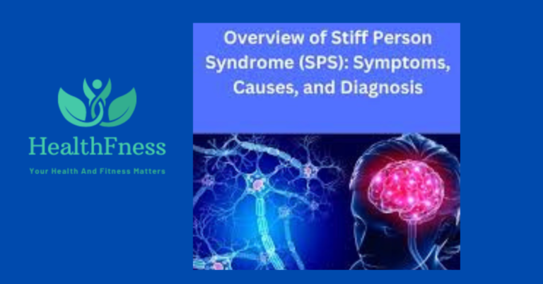Can Stiff Person Syndrome Kill You? Causes, Symptoms And Treatment2024