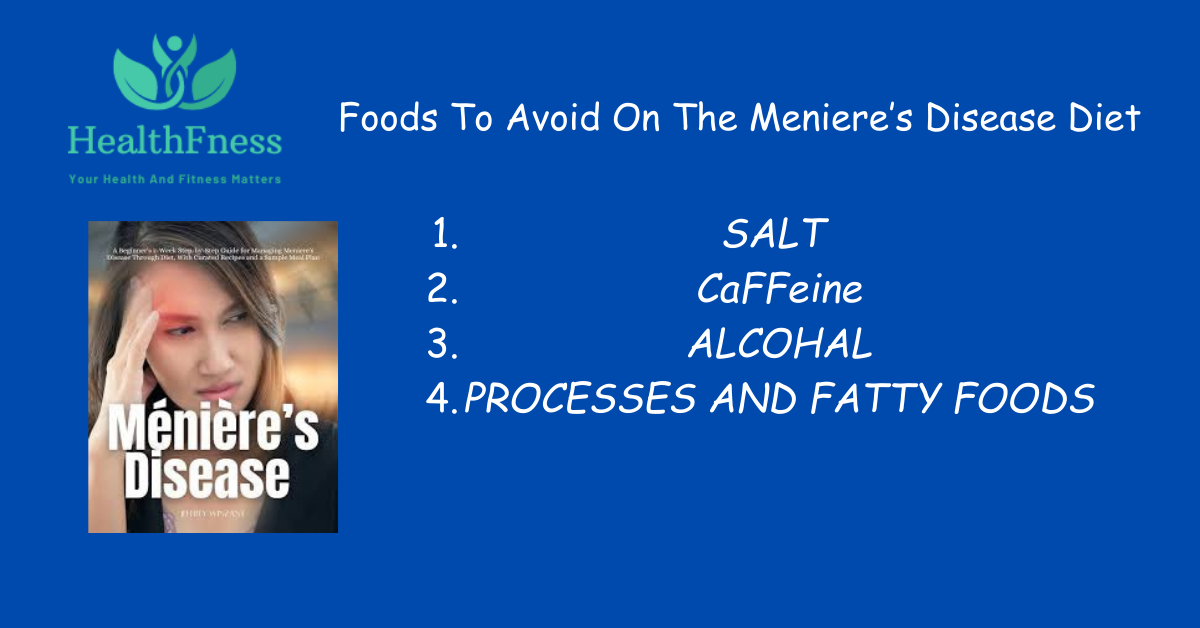 Meniere's Disease Diet: How Balanced Diet Can Help Manage Meniere's Disease?2024 Meniere's Disease Diet: How Balanced Diet Can Help Manage Meniere's Disease?2024