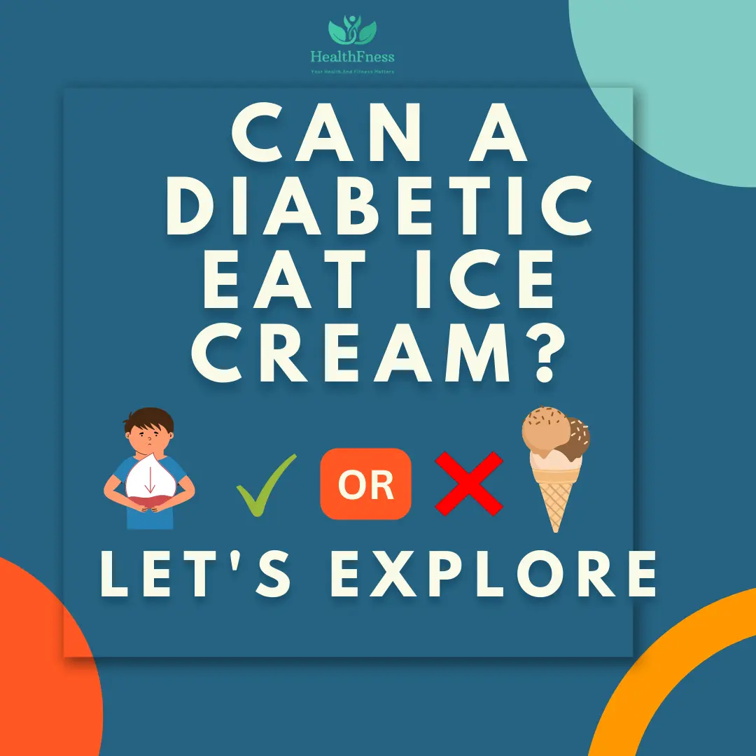 can-a-diabetic-eat-ice-cream-let-s-explore-healthfness