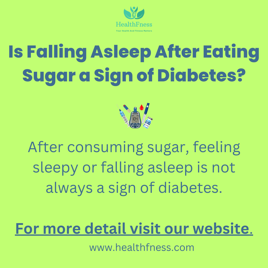 is-falling-asleep-after-eating-sugar-a-sign-of-diabetes-healthfness