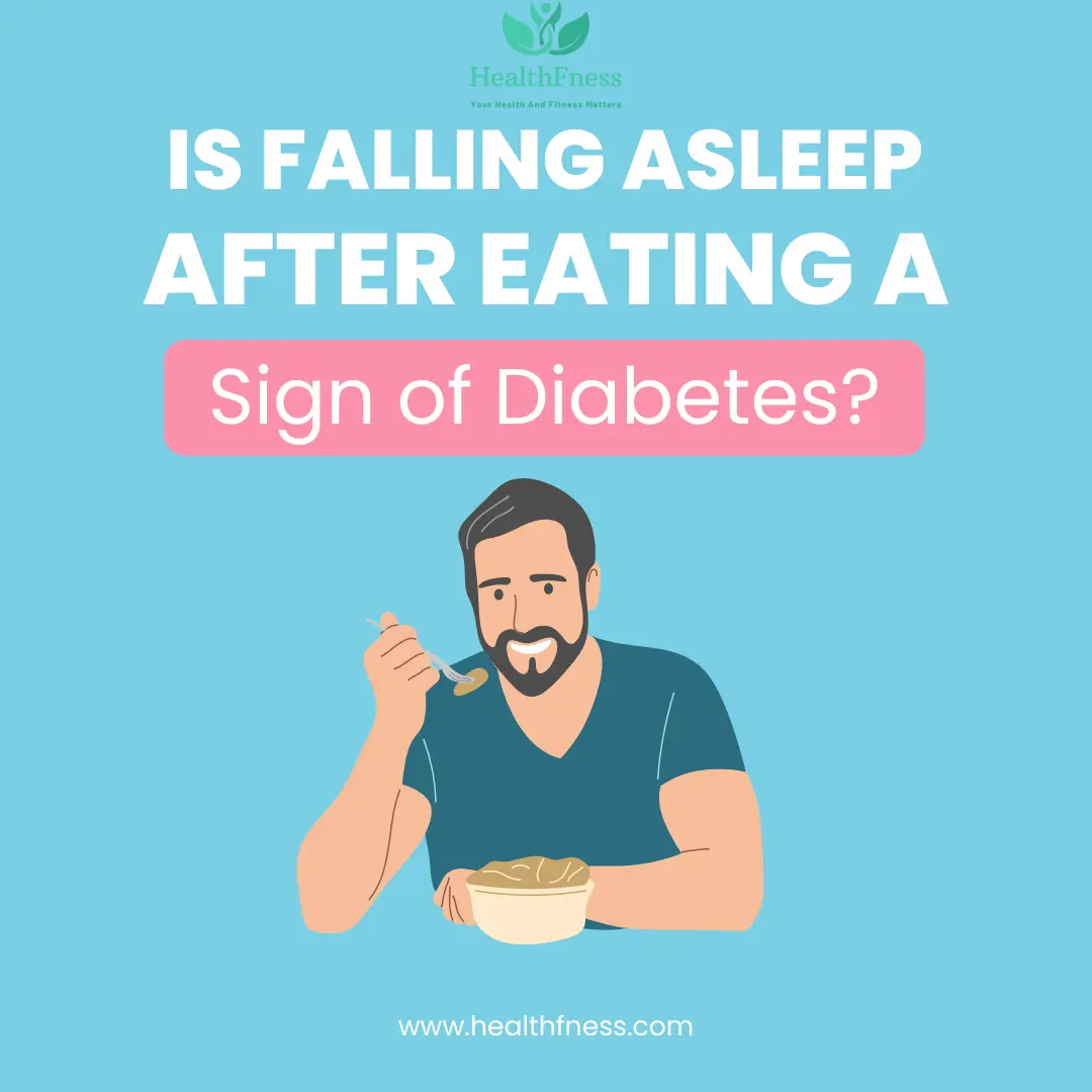 is-falling-asleep-after-eating-a-sign-of-diabetes-healthfness