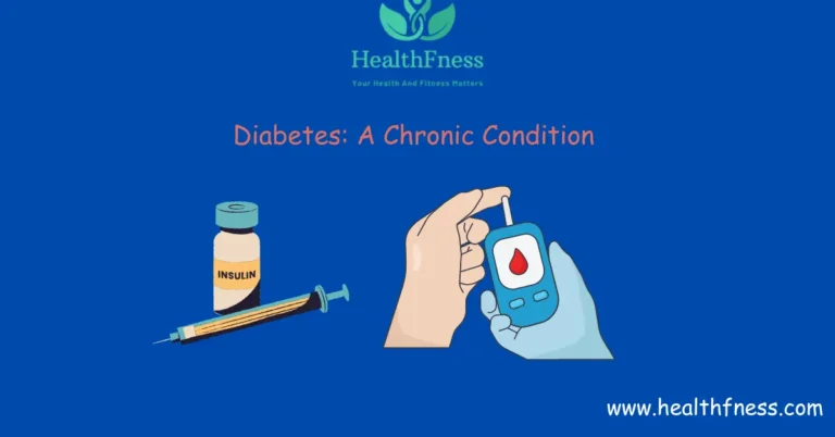 What is Diabetes: Best Way to Thrive with This Chronic Condition In 2024