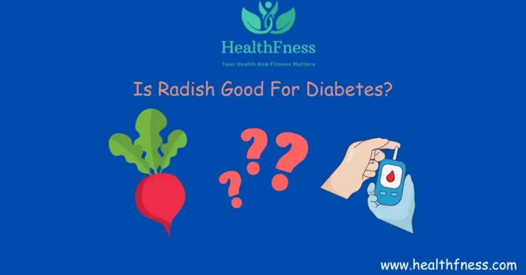 Is Radish Good For Diabetes?