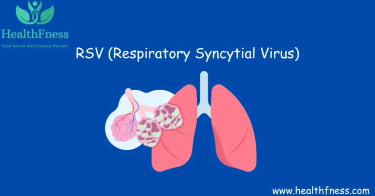 RSV (Respiratory Syncytial Virus)
