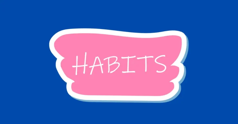 Worst Habits That Ruin Your Daily Routine